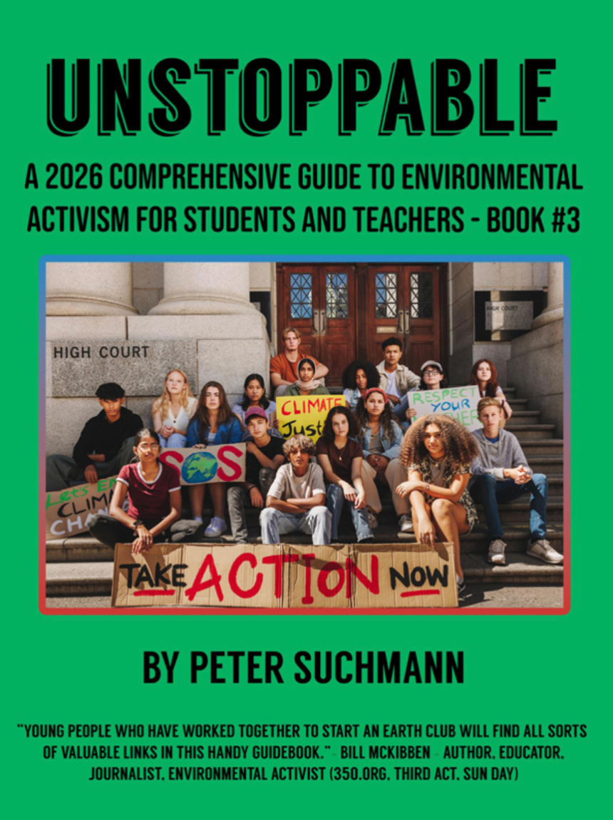 Unstoppable eBook #3: A 2026 Comprehensive Guide to Environmental Activism for Students and Teachers — Continued